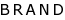 BRAND